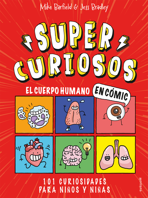 Title details for Súper Curiosos--El cuerpo humano en cómic by Mike Barfield - Wait list